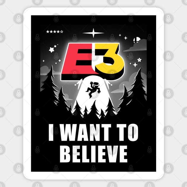 I want to believe in E3! Sticker by TheTeenosaur